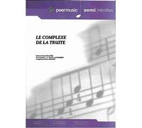 LE COMPLEXE DE LA TRUITE