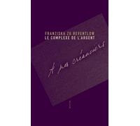 Franziska Zu Reventlow – Le complexe de l'argent – Traduit par Catherine Métais-Bührendt – Allia