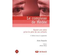 Le Complexe De Médée - Quand Une Mère Prive Le Père De Ses Enfants