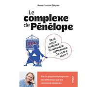 Le Complexe de Pénélope - Anne-Clotilde Ziégler - Solar - ebook (ePub) - Essai