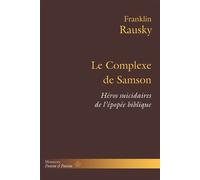 Le Complexe de Samson Héros suicidaires de l'épopée biblique - Franklin Rausky - Hermann - broché - Essai