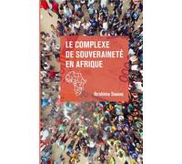 Le complexe de souveraineté en Afrique - Ibrahima Souane - L'harmattan - broché - Essai