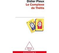 Le Complexe de Thétis Didier Pleux (Auteur)