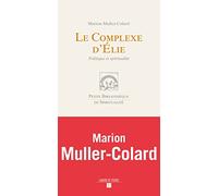 Le complexe d'Elie Marion Muller-Colard (Auteur)