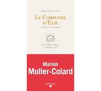 Le complexe d'Elie Comment lier Evangile et politique - Marion Muller-Colard - Labor Et Fides - broché - Essai