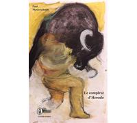 Le complexe d'Hercule - Paul Messerschmitt - Orizons - broché - Roman