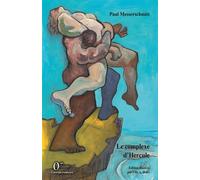 Le complexe d'Hercule - Paul Messerschmitt - Orizons - broché - Roman