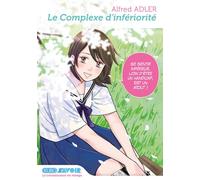 Alfred Adler, Takashi Kondô – Le complexe d'infériorité – Manga – Broché