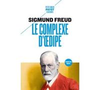 Le complexe d'oedipe Sigmund Freud (Auteur), Olivier Mannoni (Traduction), Jean Laplanche (Traduction), Cedric Cohen skalli (Traduction)