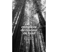 Le Complexe du coureur de fond À propos de la motivation - Daniel Galey - Librinova - broché - Témoignage