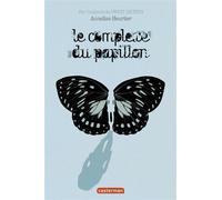 Annelise Heurtier – Le complexe du papillon – Roman adolescent dès 13 ans – Casterman – Broché
