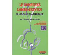 LE COMPLEXE LOMBO PELVIEN DE L'ANATOMIE A LA PATHOLOGIE