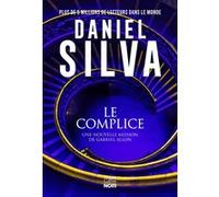 Le Complice: La nouvelle enquête de Gabriel Allon