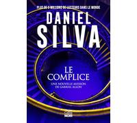 Le Complice: La nouvelle enquête de Gabriel Allon