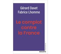 Le complot contre la France