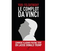 Le complot Da Vinci Le deal du Salvator Mundi - Yuri Felshtinsky - Cerf - broché - Essai