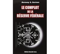 Le complot de la Réserve Fédérale