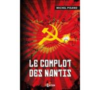 Le complot des nantis - Michel Pisano - IS Edition - broché - Roman