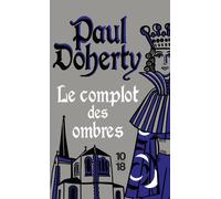 Le complot des ombres - Paul Charles Doherty - 10/18 - Poche - Roman