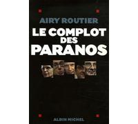 Le Complot Des Paranos