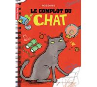 Le complot du chat - Katie Davies - Flammarion Jeunesse Pere Castor - broché - Roman junior dès 9 ans