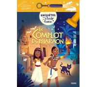 Catherine Mollica – Le complot du pharaon – Avec une lampe magique – Broché – Fleurus