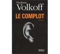 Le Complot Vladimir Volkoff (Auteur)