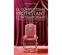 Christophe Colera – Le complotisme protestant contemporain: À propos d'une thèse sur la tribu de Dan