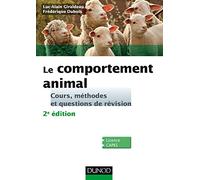 Le comportement animal - 2e éd. - Cours, méthodes et questions de révision: Cours, méthodes et questions de révision