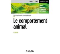 Le comportement animal Cours, méthodes et questions de révision - 3ème édition - Luc Alain Giraldeau - Dunod - broché - Scolaire / Universitaire