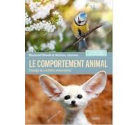 Le comportement animal: Ethologie des vertébrés et invertébrés