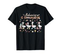 Le comportement, C'est la Communication, Une oie Mignonne et Stupide, SPED Teacher ABA T-Shirt
