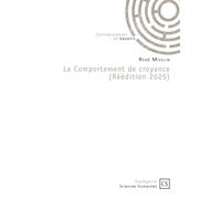 Le Comportement de croyance (Réédition 2025)