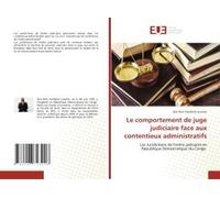 Le Comportement De Juge Judiciaire Face Aux Contentieux Administratifs