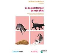 Le comportement de mon chat Brunilde Ract-Madoux (Auteur)
