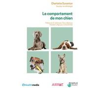 Le comportement de mon chien Charlotte Duranton (Auteur)