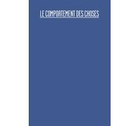 Le comportement des choses