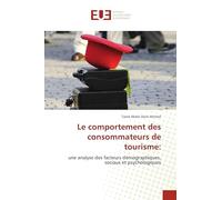 Le comportement des consommateurs de tourisme