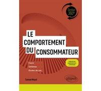 Le comportement du consommateur Samuel Mayol (Auteur), Samuel Mayol (Collection dirigée par)