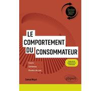 Le comportement du consommateur - Samuel Mayol - Ellipses - ebook (ePub) - Guide