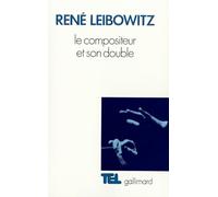Le Compositeur et son double. Essais sur l'interprétation musicale