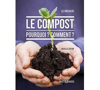 Le compost: Pourquoi ? Comment ?