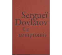 Le Compromis - Serguei Dovlatov - Baconniere - Poche - Roman
