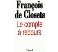 Le Compte à rebours François De Closets (Auteur)