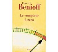 Le Compteur à zéro David Benioff (Auteur), Anne Rabinovitch (Traduction)