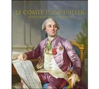 Le Comte D'angiviller - Directeur Des Arts Sous Louis Xvi - Suivi De Mémoires De Narcisse