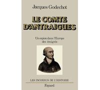 Le comte d'Antraigues : un espion dans l'Europe des émigrés