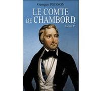 Le Comte de Chambord Georges Poisson (Auteur)