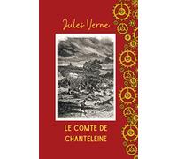 Le Comte de Chanteleine: Annoté