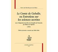 Le Comte de Gabalis ou Entretiens sur les sciences secrêtes: Avec l'adaptation de Liber de Nymphis de Paracelse par Blaise de Vigenère (1583)